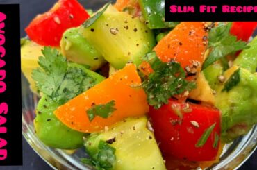 Avocado Salad Recipe / Slim Fit Recipes