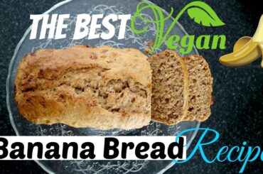 BANANA BREAD RECIPE | VEGAN, healthy and delicious