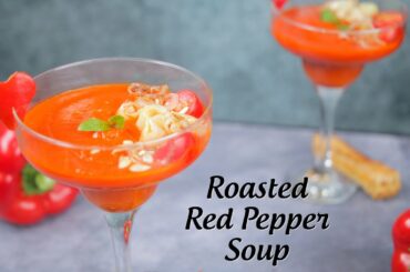भुना हुआ शिमला मिर्च का सूप | Roasted Red Pepper Soup | Healthy Soup Recipe By Sophia Machado