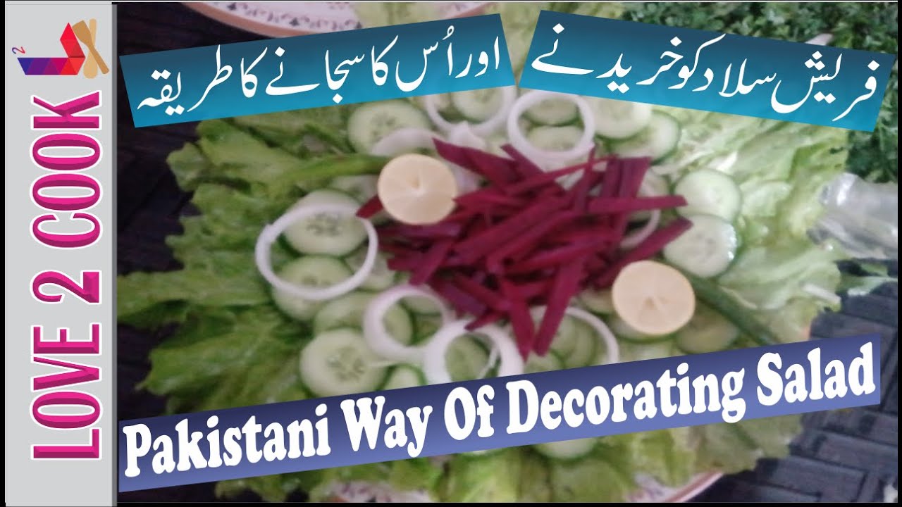 Pakistani Salad Buying And Decoration For Begginers-Sasta Khana Pakistani Salad Buying And Decoration For Begginers-Sasta Khana