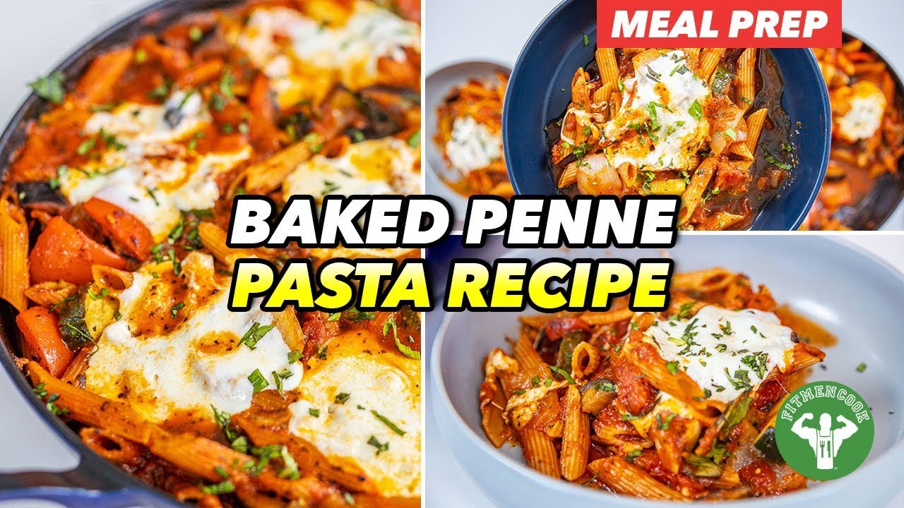 Weeknight Meal Prep – Baked Penne Pasta Recipe with Roasted Vegetables Weeknight Meal Prep - Baked Penne Pasta Recipe with Roasted Vegetables
