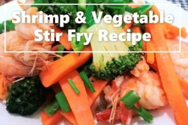 How to cook healthy food I Shrimp & Vegetable Stir Fry Recipe I ASMR Cooking
