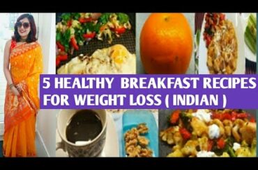 Rujuta Diwekar inspired Indian  breakfast recipes for weight loss /Rujuta Diwekar's diet plan