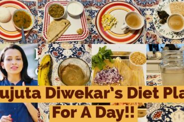 I Tried RUJUTA DIWEKAR'S Weight-Loss Diet plan for a day / RUJUTA DIWEKAR'S Healthy Indian diet plan