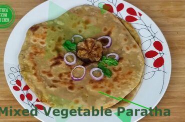 Mix vegetable Paratha | stuffed veg paratha | Indian vegetable paratha recipe