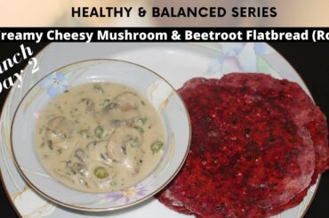 Creamy Cheesy Mushroom & Beet Flatbread|Super Delicious combination| Weight Loss| Healthy meal