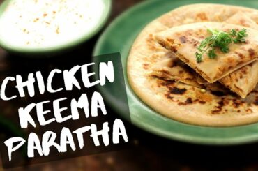 Chicken Keema Paratha Recipe | How to make Keema Paratha - Healthy Breakfast