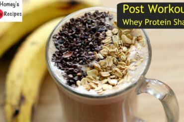 Post Workout Whey Protein Shake - Whey Protein Isolate Drink - Oats Recipes For Weight Loss