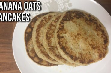 Healthy Oats Banana Pancakes!!kids healthy breakfast recipe!!