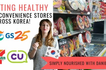 Healthy Convenience Store Eats in Korea!