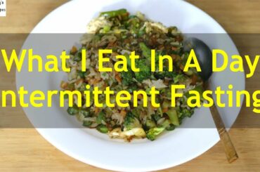What I Eat In A Day Indian - INTERMITTENT FASTING - Weight Loss Meal Ideas | Skinny Recipes