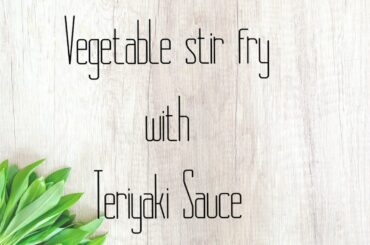 ALMOST Vegan Meal Prep | Vegetable Stirfry with Terirayaki Sauce | Healthy Meal Recipe