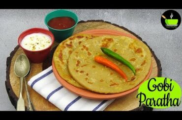 Gobi Paratha  | गोभी भरवां परांठा ।  Cauliflower Paratha | Simple Dinner Recipe | Lunch Box Recipe