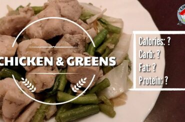 CHICKEN & GREENS | High Protein Low Calorie Meal