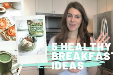 5 Simple Breakfast Ideas