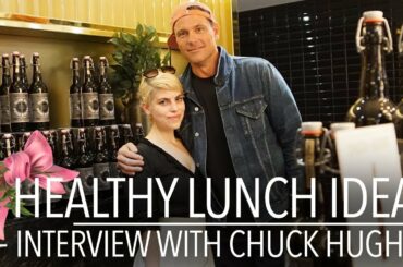 CHUCK HUGHES | HEALTHY LUNCH IDEAS | INTERVIEW QUESTIONS AND ANSWERS | CHIC SOPHISTIC