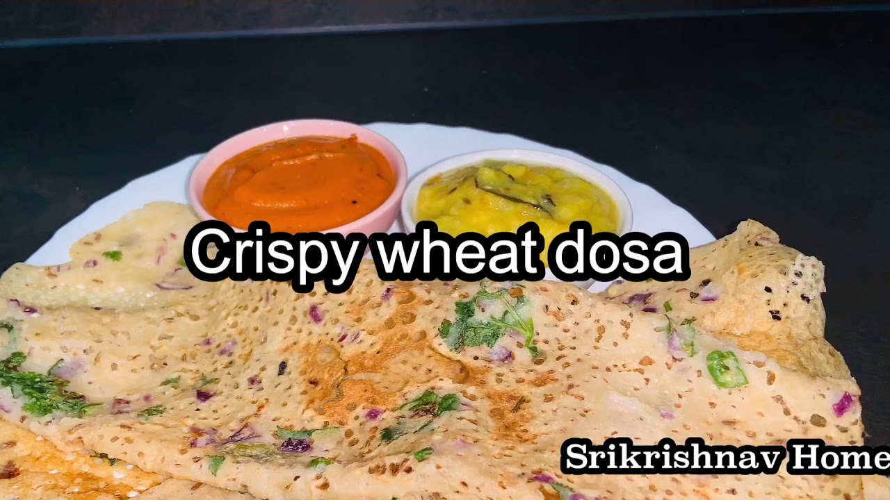 Crispy Wheat dosa recipe/wheat dosa recipe/healthy breakfast/மொறு மொருப்பான கோதுமை தோசை/கோதுமை தோசை Crispy Wheat dosa recipe/wheat dosa recipe/healthy breakfast/மொறு மொருப்பான கோதுமை தோசை/கோதுமை தோசை