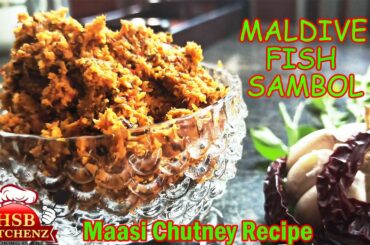 MALDIVES FISH SAMBOL | HIGH PROTEIN MAASI CHUTNEY| COLOMBO MAASI CHAMBAL RECIPE| மாசி கருவாடு சம்பல்