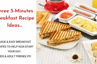 Three 5-Minutes Breakfast Recipe Ideas - QUICK & EASY BREAKFAST RECIPES - ZEELICIOUS FOODS