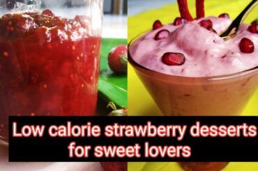 #Low#calorie#strawberry#desserts  Low calorie strawberry -fig jam/low calorie strawberry yogurt