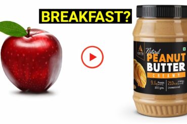 Healthy Breakfast Ideas: Should You Eat Apple and Peanut Butter for Breakfast | Quick Breakfast