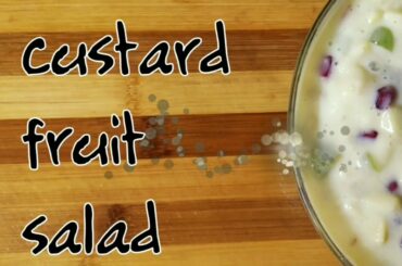 Custard fruit salad recipe, how to make custard fruit salad, fruit salad recipe, Dessert recipes