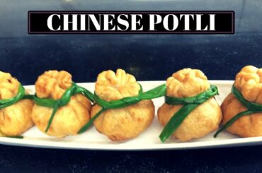 Chinese Potli | Chinese Samosa Recipe in Hindi | चाइनीज समोसा | Chinese Snacks 2020
