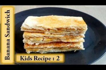 Banana Sandwich | Kids recipe in Tamil | Sandwich recipe for kids | Evening snacks for kids (Tamil)