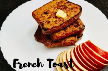 French Toast | Healthy Breakfast | Quick Breakfast