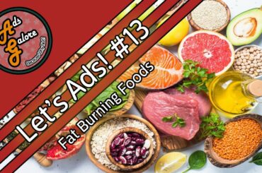 [Let's Ads #13] Eating Food While BURNING FAT? Let Me In!!!