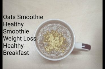 Oats Chocolate Banana Healthy Breakfast Snacks Smoothie | Weight Loss | New Ideas