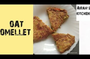 OAT OMELLET BY AIRAH'S KITCHEN // HEALTHY BREAKFAST RECIPE // OAT OMELLET RECIPE