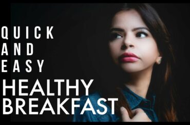Healthy breakfast idea episode 1 (Indian) 2020 - Ankita Chaturvedi