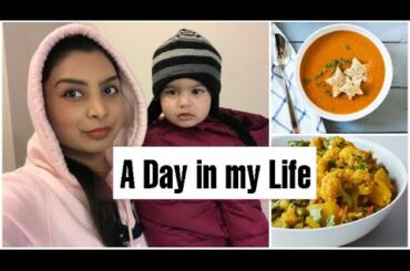 DAY IN THE LIFE OF AN INDIAN MOM | healthy recipes for toddlers