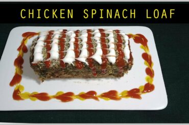 Chicken Spinach Loaf Recipe by Aqmeal, Continental recipes, Spinach Loaf
