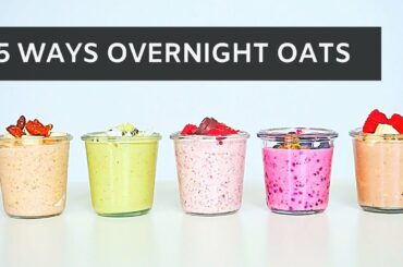 OVERNIGHT OATS In 5 Ways | Healthy and Easy Rainbow Breakfast