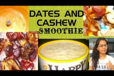 #Dates and cashew smoothie#healthy drink#breakfast smoothie#bachelor's recipe#