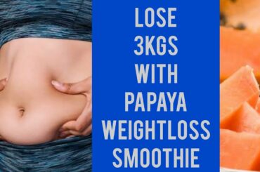 #papayaweightlosssmoothie Papaya weightloss diet, Smoothie for weight loss, papaya #RichNutrition