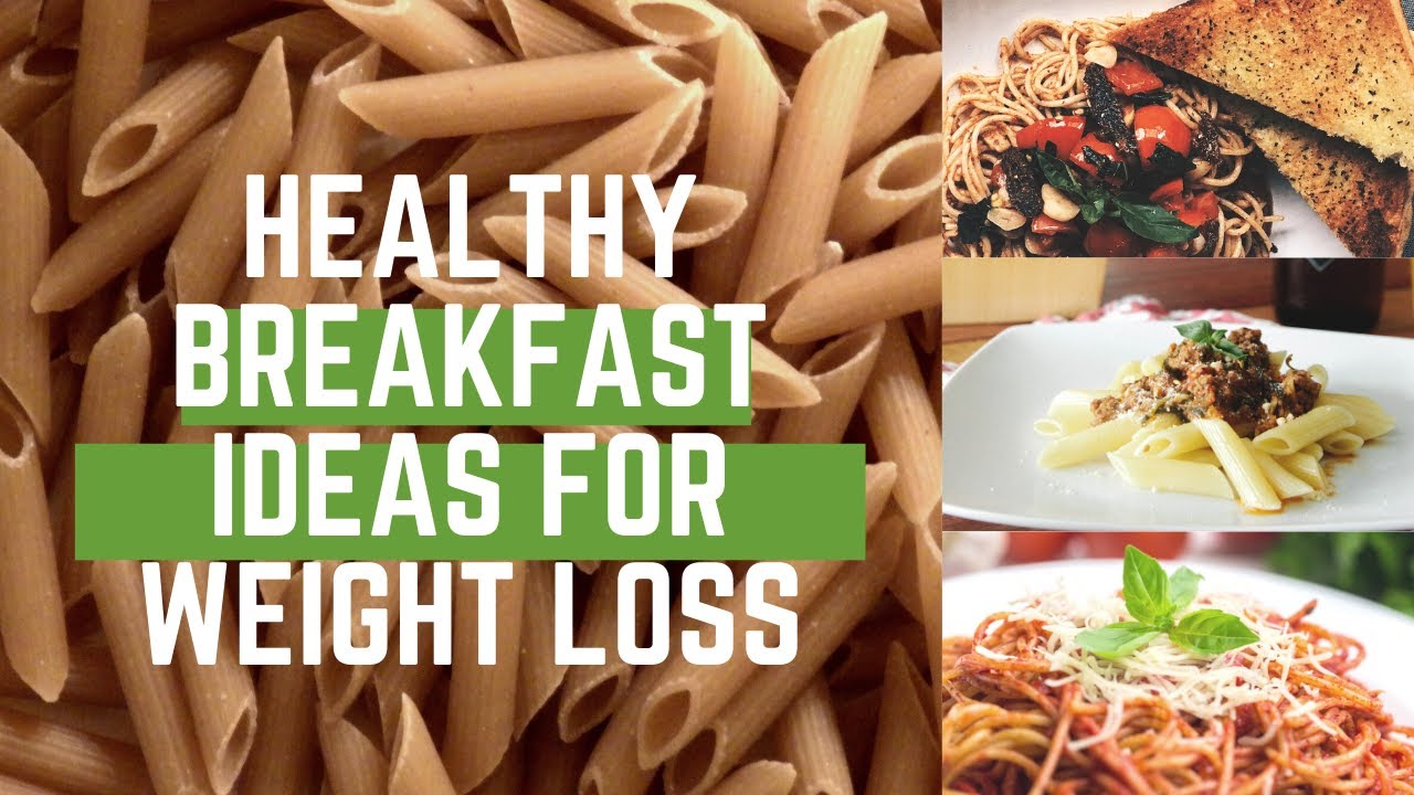 healthy breakfast ideas for weight loss – how to lose weight fast + healthy breakfast ideas! healthy breakfast ideas for weight loss - how to lose weight fast + healthy breakfast ideas!
