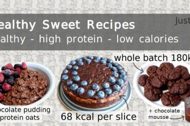 Healthy Sweet Recipes- JustMe