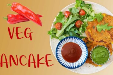 Vegetable Pancakes !!Vegetable Pancakes Recipe!! Healthy Vegetable Pancakes!! वेजिटेबल पैनकेक रेसिपी