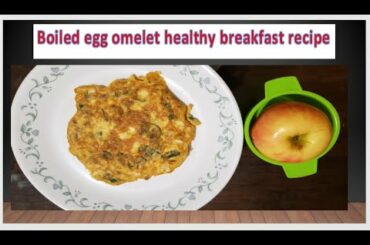 Boiled egg omelet, boiled egg breakfast recipe, healthy boiled egg recipe for weight loss   Lucky ta