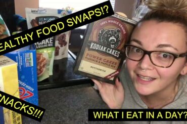 HEALTHY FOOD SWAPS | WHAT I EAT IN A DAY!