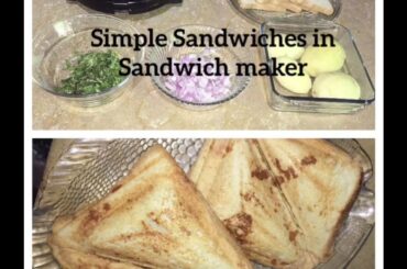 Simple Sandwiches in Sandwich Maker | Easy and Fast | Simple Sandwiches| Four Ingredients Only