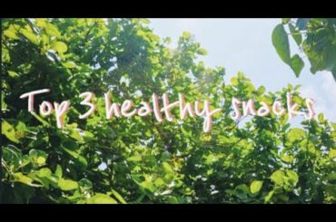 🍇 Top #3 healthy snacks 🍏