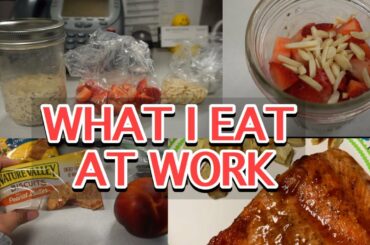 WHAT I EAT AT WORK | EASY DINNER IDEA FOR A WORKING MOM | LUNCH & SNACK IDEAS FOR WORK | FAST DINNER