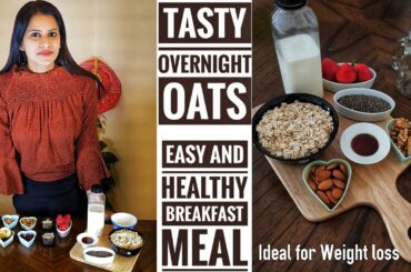 Tasty Overnight Oats/Ideal for weight loss/ Easy & Healthy Breakfast !!❤Divs Passion Food❤ Episode-6