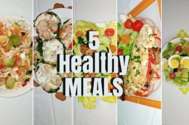 5 QUICK HEALTHY MEALS (weight loss) | وجبات صحية أسبوعية للرجيم