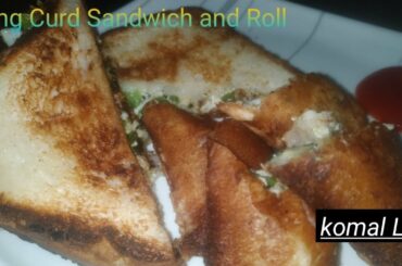 5 Min Breakfast Recipe - Hung Curd Sandwich and Roll / दही के शोले/komal Life