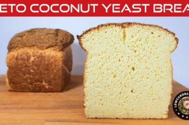 HOW TO MAKE THE BEST KETO COCONUT YEAST BREAD  - GRAIN FREE, WHEAT FREE, GLUTEN FREE & SUGAR FREE !